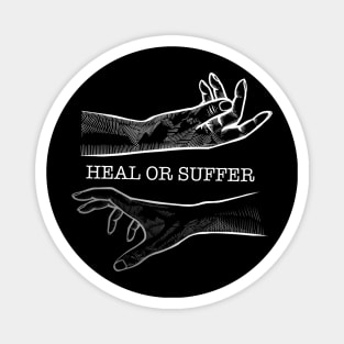 Heal or Suffer Magnet